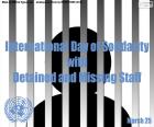 Día Internacional de Solidaridad con el Personal Detenido y Desaparecido