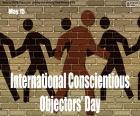 15 de mayo Día Internacional de la Objeción de Conciencia, la negativa a acatar órdenes o leyes o a realizar actos o servicios invocando motivos éticos o religiosos